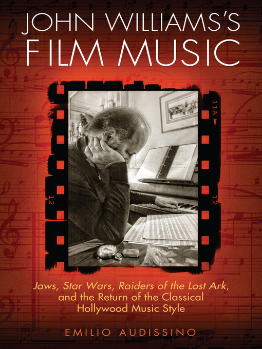 Title details for John Williams's Film Music by Emilio Audissino - Available